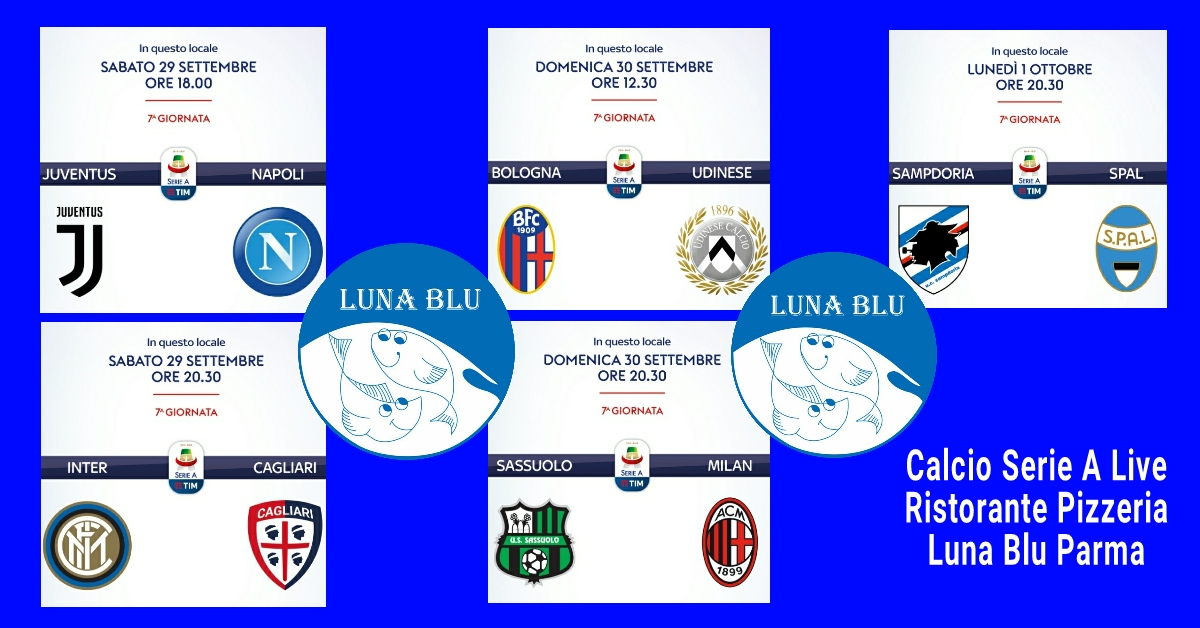 Diretta Calcio Serie A al Luna Blu Parma 29 e 30 settembre ed 1 ottobre