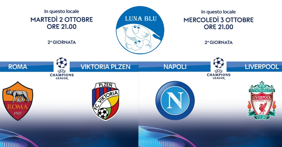 Diretta Champions League 2 e 3 ottobre al Ristorante Pizzeria Luna Blu Parma