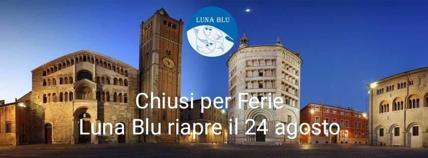Chiusura per Ferie Estive Ristorante Pizzeria Luna Blu Parma